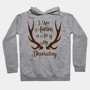 I Use Antlers (Brown) Hoodie